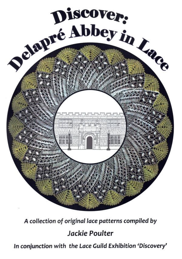 Discover Delapre Abbey in Lace by Jacquie Poulter