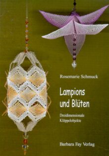 Lampons and Bluten by Rosemarie Schmuck