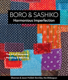 Harmonious Imperfection the art of Japanese mending and Stitching