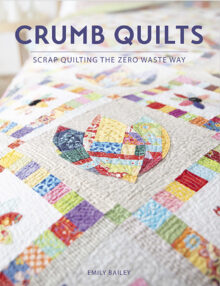 Crumb Quilts - Emily Bailey