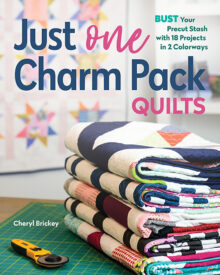 Just One Charm Pack Quilts by Cheryl Brickly