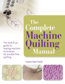 The Complete Machine Quilting Manual - Joanie Zeier Poole