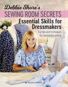 Sewing Room Secrets: Essential Skills for Dressmakers - Debbie Shore