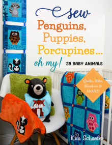 Sew Penguins, Puppies, Porcupines... Oh My! - Kim Scaefer