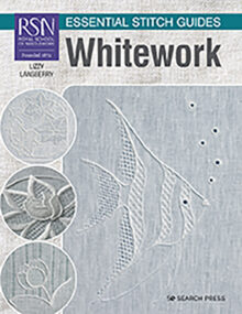 RSN Essential Stitch Guides(LF): Whitework - Lizzy Pye