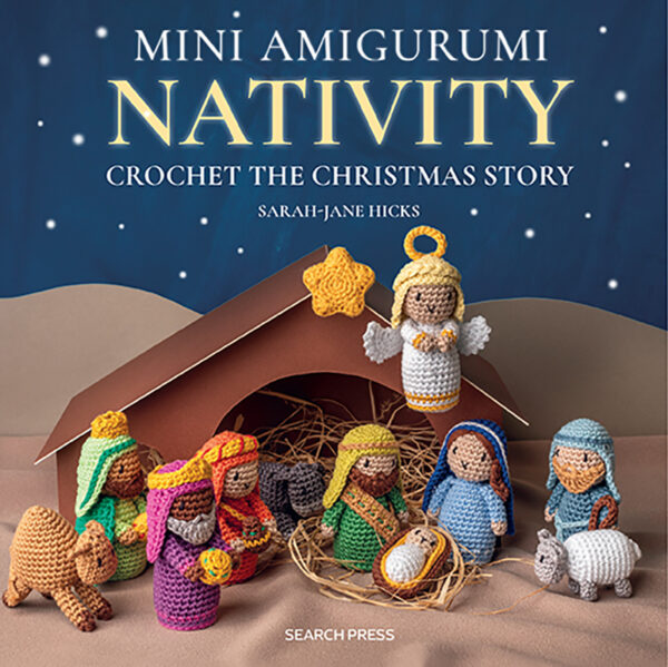 Mini Amigurumi Nativity - Sarah Jane Hicks