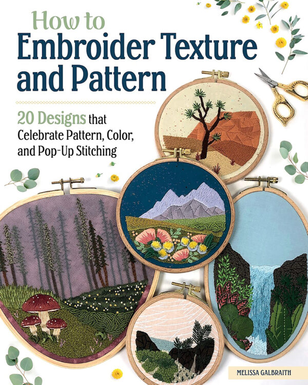 How to Embroider Texture and Pattern by Melissa Galbraith